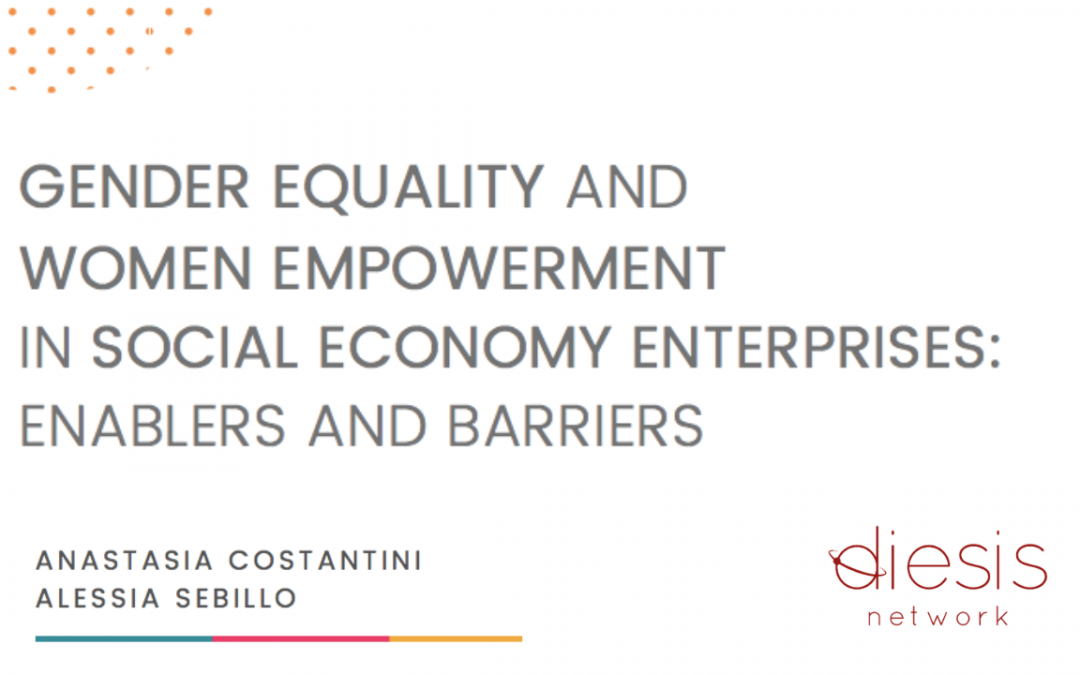 Gender equality and women empowerment in social economy enterprises: enablers and barriers